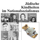 Jüdische Kindheiten im Nationalsozialismus